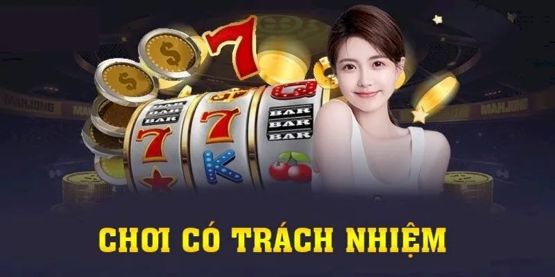 Lợi ích khi chơi có trách nhiệm hội viên cần biết